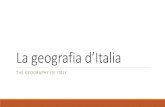 La geografia d’Italia - liteachers.org€™italia... · La Scienza della Geografia La scienza della geografia è probabilmente la più antica di tutte le scienze. Geografia è