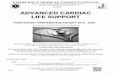 ADVANCED CARDIAC LIFE SUPPORT - emcmedicaltraining.com · ADVANCED CARDIAC LIFE SUPPORT PARTICIPANT PREPARATION PACKET 2016 - 2020 This information is derived from the 2015 ECC Guidelines
