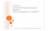 Il Nuovo Codice dell’Amministrazione Digitale · 2012-01-04 · PROTOCOLLO INFORMATICO E FASCICOLO ELETTRONICO Sarà protocollata in via informatica ogni comunicazione in invio/ricezione