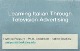 Learning Italian Through Television Advertisingblc.berkeley.edu/images/uploads/Purpura_Presentation.pdf · Learning Italian Through Television Advertising Marco Purpura - Ph.D. Candidate