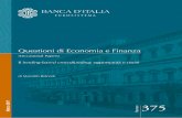 Questioni di Economia e Finanza - Banca d'Italia · documentazione su aspetti rilevanti per i compiti istituzionali della Banca d’Italia e dell’Eurosistema. Le Questioni di economia