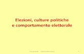 Elezioni, culture politiche e comportamento elettoralelucaverzichelli.eu/wp-content/uploads/2018/12/SPI_4.pdf · Luca Verzichelli Sistema Politico Italiano 1 •Presentare lo sviluppo