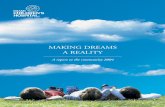 MAKING DREAMS A REALITY - Nicklaus Children's Hospital · MAKING DREAMS A REALITY A report to the community 2004. Mission: ... The Pamela Garrison Simulator has been funded by South