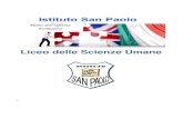 Liceo delle Scienze Umane - Istituto San Paolo fondato nel ... · L’Istituto San Paolo è un istituto comprensivo paritario che ha per obiettivo di fondazione ... che esprimono