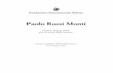 Paolo Rossi Monti - balzan.org · L’interesse di Paolo Rossi Monti per la complessità dei processi intellettuali ... vole opera La nascita della scienza moderna in Europa(1997),