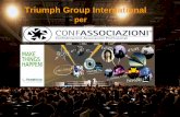 Triumph Group International - confassociazioni.eu · Software per la gestione delle registrazioni e per la prenotazione alberghiera Agenzia di viaggi interna (Triumph Viaggi Incentive)