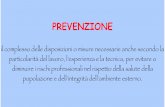 PREVENZIONE - Studio Marteganistudiomartegani.com/paolomartegani/wp-content/uploads/2012/07/... · deificitaria verso la flora cariogena epidemiologia della carie. ... prevenzione=