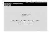 Lezione 7 parte I - architettura.unige.it · PROGETTO DI STRUTTURE IN LEGNO Parte I. Modelli e criteri. IL MATERIALE ... • Piazza, M., Tomasi, R., Modena, R., Strutture in legno: