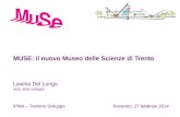 MUSE: il nuovo Museo delle Scienze di Trento · • Acustica • Antincendio • Sicurezza. Museo delle Scienze - DOCUMENTO AD USO INTERNO TORRENTI FIUMI Giacimenti Glaciologia Alpinismo