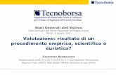 Roma, 9 giugno 2011 Valutazione: risultato di un ... · Consiglio Nazionale degli Ingegneri ... Il Codice Etico-Deontologico del Valutatore Lo standard del Codice delle Valutazioni
