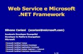 Web Service e Microsoft .NET Framework - disi.unige.it file1/ 44 Web Service. e Microsoft .NET Framework. Silvano Coriani (scoriani@ ) Academic. Developer. Evangelist. Developer &