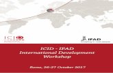 ICID - IFAD International Development Workshop · SESSION V - MIGRATION AND DEVELOPMENT 9.30 – 11.30 Chair: Mariapia Mendola 09.30 – 11.30 Effects of Internal Migration of Youth’s