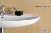 colibrì 2 è una collezione nuova, senza eccessi, depurata del · valorizzano gli angoli più intimi della casa. elementi e soluzioni che arredano armonicamente gli spazi: lavabi