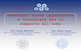 Robotica: nuove opportunità e tecnologie per il supporto ...first.aster.it/doc/presentazioni/301105/Melchiorri_30_11_05.pdf · DEIS - Dipartimento di Elettronica,Informatica e Sistemistica