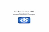 Fondamentali di KDE · 2.1.3 Mac®OS Singole applicazioni KDE possono essere installate tramite diversi sistemi di ‘ports’ disponibili per Mac® OS. Inoltre alcune applicazioni