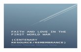 FAITH AND LOVE IN THE FIRST WORLD WAR (CENTENARY …  · Web viewFAITH AND LOVE IN THE FIRST WORLD WAR (CENTENARY RESOURCE/REMEMBRANCE) Mission Theology Advisory Group ... When the