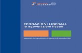 EROGAZIONI LIBERALI: le agevolazioni fiscali · 1. PREMESSA Il sistema tributario italiano prevede numerose agevolazioni fiscali, per i contribuenti che effettua-no erogazioni liberali