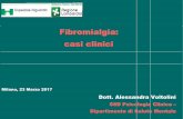 Fibromialgia: casi clinici - ondaosservatorio.it · Fibromialgia: casi clinici Milano, 23 Marzo 2017 Dott. Alessandra Voltolini SSD Psicologia Clinica – Dipartimento di Salute Mentale