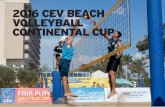 2016 CEV BEACH VOLLEYBALL CONTINENTAL CUP · Final Round 22 - 26 June 2016 in Stavanger, Norway Upcoming Events 2016 CEV BEACH VOLLEYBALL CONTINENTAL CUP