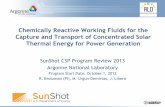 Chemically Reactive Working Fluids for the Capture and ... · Chemically Reactive Working Fluids for the Capture and Transport of Concentrated Solar Thermal Energy for Power Generation