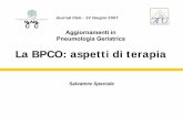 La BPCO: aspetti di terapia - grg-bs.it giugno_2007... · altri obiettivi, quale la cessazione dall’abitudine tabagica (A). Nessuno dei farmaci attualmente impiegati nel trattamento