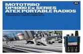 MOTOTRBO 4000 Ex SERIES ATEX PORTABLE RADIOS · mototrbo ™ dp4000 ex series atex portable radios keeping you safer in the toughest environments