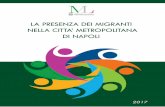 I Rapporti annuali sulla presenza di migranti nelle città ... · I Rapporti annuali sulla presenza di migranti nelle città metropolitane sono realizzati da ANPAL Servizi, ... le