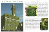 IL GIARDINO VERTICALE - Vivai Piante Menotti Melani · dove non ci sarebbe lo spazio adatto: prati sui nostri tetti e giardini verticali sul-le pareti degli edifici e all’interno