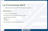 La Formazione RLS - uniroma1.it. Antonio Terracina... · stress, burn out … - rischi trasversali . Rischi per la sicurezza Occasione di lavoro . Rischio per la sicurezza (macchine,