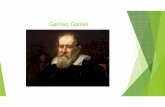 Galileo Galilei - atom.rmutphysics.com · ประวัติของ Galileo Galilei กาลิเลโอ กาลิเลอิ(Galileo Galilei) หรือเรียกกันสั้นๆ