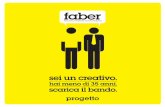 progetto - fabermeeting.it · principalmente negli ambiti del design, web e tradizionale, delle arti visive, della produzione audiovisiva, ... linguaggi e contenuti innovativi, attivi