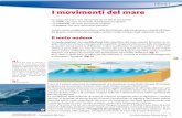 I movimenti del mare - didattica1.weebly.comdidattica1.weebly.com/uploads/1/9/1/7/19170051/03_movimenti_mare.pdf · I movimenti del mare. Fig. 1. Il punto più alto di un’onda è