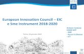 European Innovation Council EIC e Sme Instrument 2018-2020 · Phase 1 Phase 2 Soft blending 6 EIC HORIZON PRIZES: 1. Innovative Batteries for eVehicles ... •Raccomandata la presenza