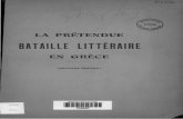 BATAILLE LITTÉRAIRE - tpsalomonreinach.mom.fr · dent, à commencer par M. Psicharis, naturalisé fran çais, gendre de Renan, et titulaire à Paris de la chaire de grec moderne.
