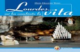 Lourdes.. · Le pagine di Lourdes ... ho avuto modo di parlare di Lourdes e della storia delle apparizioni della santa Vergine e sono ... Maria è il modello di vita cristiana per