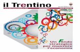 il Trentino - Ufficio Stampa della Provincia autonoma di ... · Gianpaolo Pedrotti Coordinatore editoriale ... Marco Pontoni, Lorenzo Rotondi, Fausta Slanzi, Arianna Tamburini, Corrado