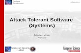 Attack Tolerant Software (Systems) · Science of Security Lablet Resilient Architectures Attack Tolerant Software (Systems) Mladen Vouk . Professor . ATS/Mar2013/v3