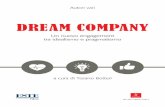 DREAM COMPANY - este.it · Il tradizionale modello a imbuto 107 Il nuovo modello del Customer Decision Journey 108 ... Organizzazione del lavoro 146 Capacità produttiva 147 ... “La