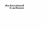 Activated Carbon - TABLE OF CONTENTS · Activated Carbon Solutions for Improving Water Quality Zaid K. Chowdhury R. Scott Summers Garret P. Westerhoff Brian J. Leto Kirk O. Nowack
