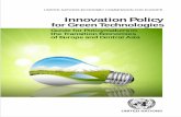 Innovation Policy for Green Technologies - UNECE · UNITED NATIONS ECONOMIC COMMISSION FOR EUROPE Innovation Policy for Green Technologies Guide for Policymakers in the Transition