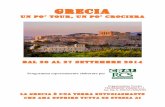 Programma OK GRECIA - Cral RCS · Capacità (ponti): 10 Anno costruzione: 2009 Shipyard: Fincantieri Genova! Arrivo e sistemazione in hotel. ... e statue, venuti alla luce dopo gli