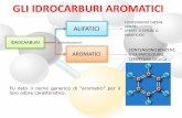 GLI IDROCARBURI AROMATICI .gli idrocarburi aromatici idrocarburi alifatici aromatici contengono catene