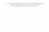 5. L’equilibrio economico-finanziario nelle cooperative e nei … · L’informazione economico-finanziaria nel bilancio delle società cooperative [con particolare attenzione a