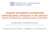 Aspetti energetico-ambientali nell industria ceramica e ... · elettrica calcolata su fatturato e certificata tramite iscrizione a CCSE-rideterminazione complessiva delle aliquote