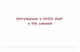 Introduzione a UNIX shell e file comandi - LIAlia.disi.unibo.it/Courses/sot1516/materiale/10-FileComandiUnix.pdf · Introduzione a UNIX shell ... L’implementazione della bourne