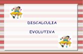 DISCALCULIA EVOLUTIVA - icsangiovanni.gov.iticsangiovanni.gov.it/wp-content/uploads/sites/128/24-5-2016-dis... · evolutiva,delle differenze e dell'identità di ciascuno” ... Segni