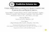 SING MHD SIMULATIONS TO CHARACTERIZE THE PARKER … · D D D Chirality Used in the Final Prediction 90° 45° 0-45°-90° 0 45° 90° 135° 180° 225° 270° 315° 360° Longitude