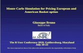 Monte Carlo Simulation for Pricing European and American ... · Monte Carlo Simulation for Pricing European and ... V a S i i. 1 ⎪ ⎪ ⎪ ⎪ ⎩ ⎪ ... simulation methods for