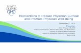 Interventions to Reduce Physician Burnout and Promote ... · MEDICAL GRAND ROUNDS Department of Medicine Interventions to Reduce Physician Burnout and Promote Physician Well-Being