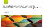 Le strategie di antitrust compliance nell'attuale contesto … · Utilità per le Autorità Antitrust dell'adozione di Antitrust Compliance Programmes da parte delle aziende Adozione